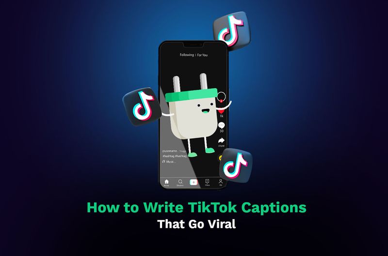 How to Write TikTok Captions That Go Viral
