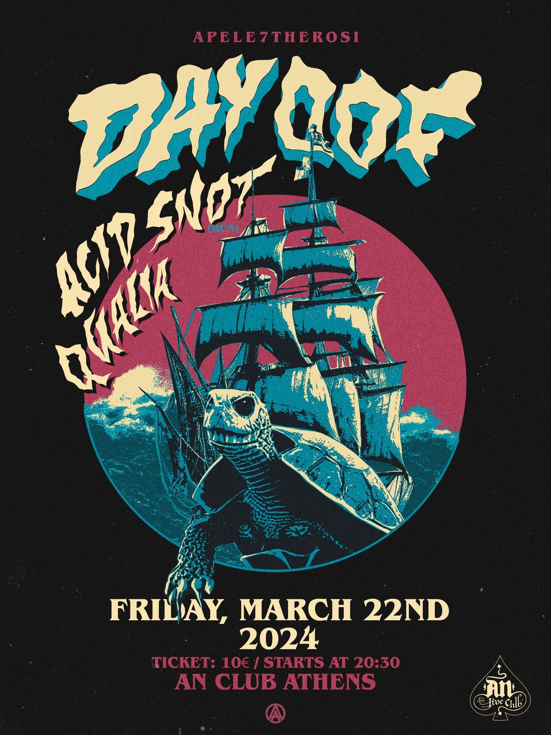 DAY Oof ''APELEFTHEROSI VII w/ ACID SNOT (BCN) | QUALIA