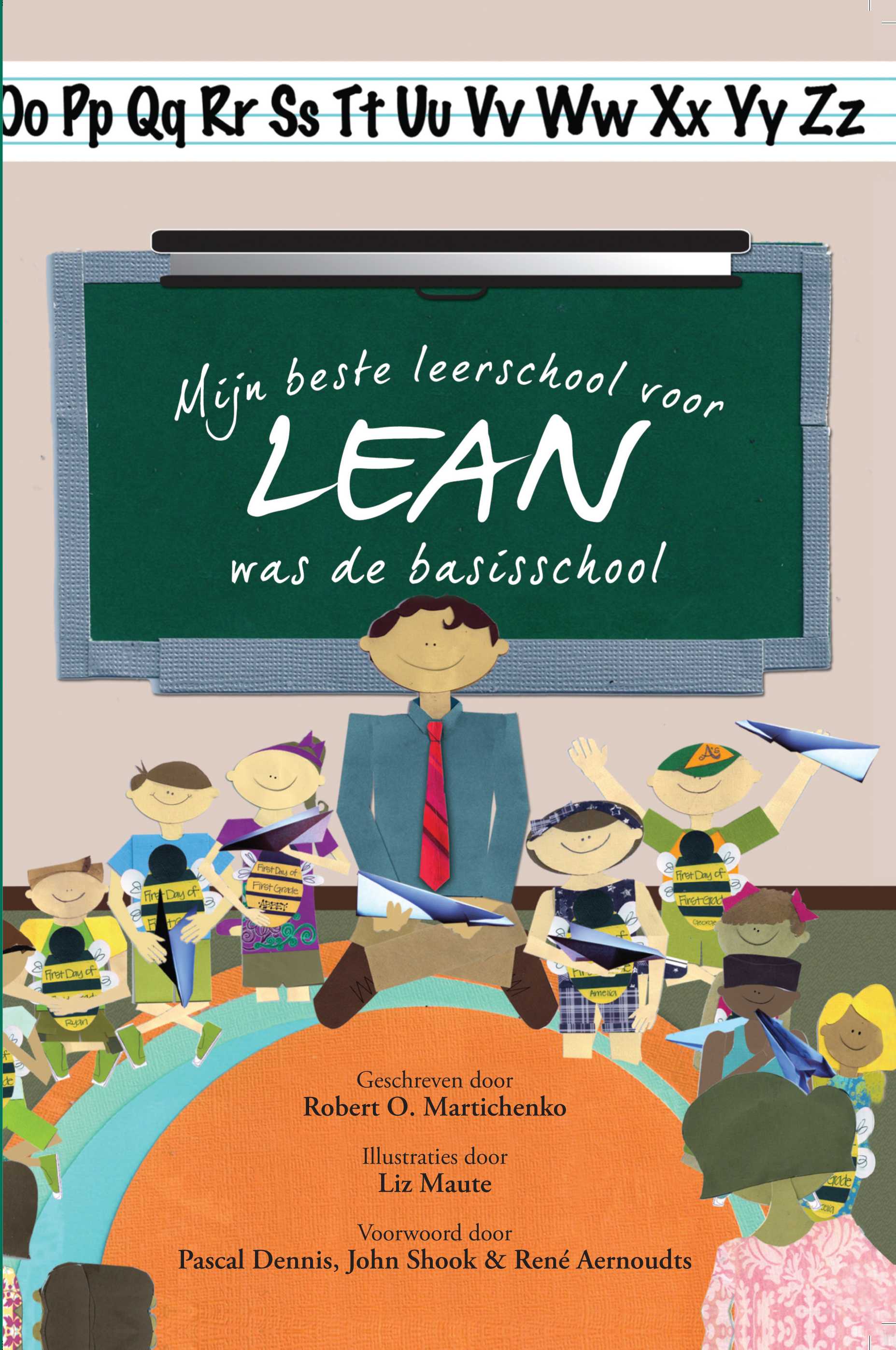 My best learning for Lean was elementary school