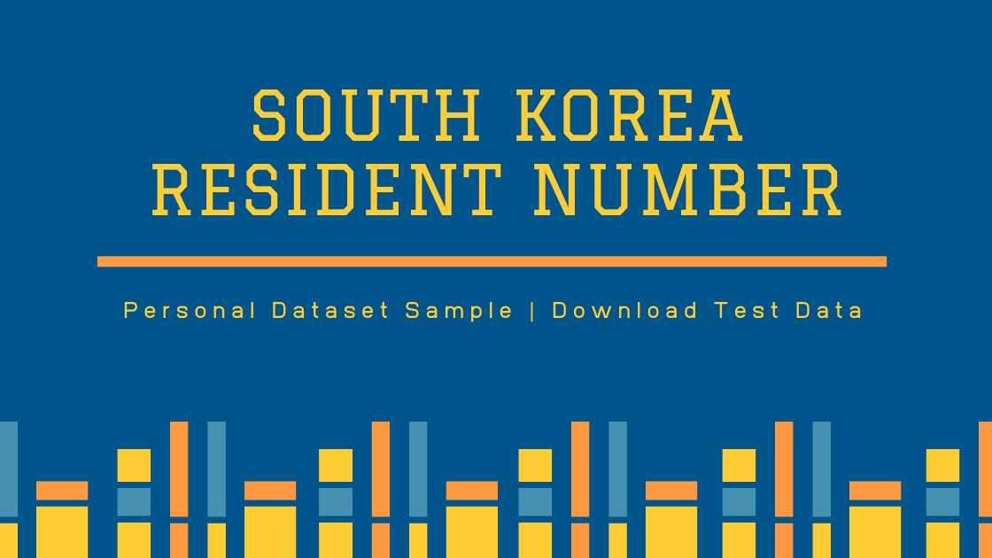 South Korea Resident Number Sample Data Protecto