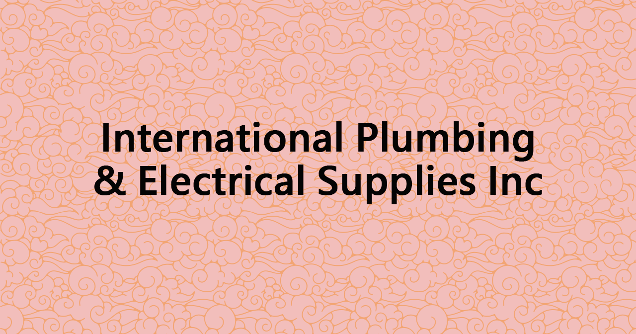 International Plumbing & Electrical Supplies Inc Vancouver Chinatown BIA