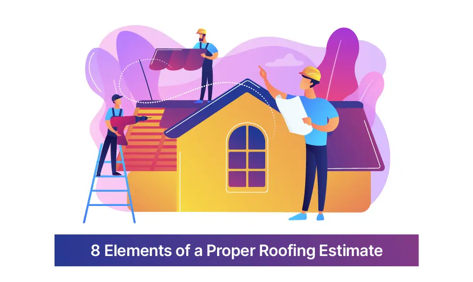 Proper Roofing Estimate