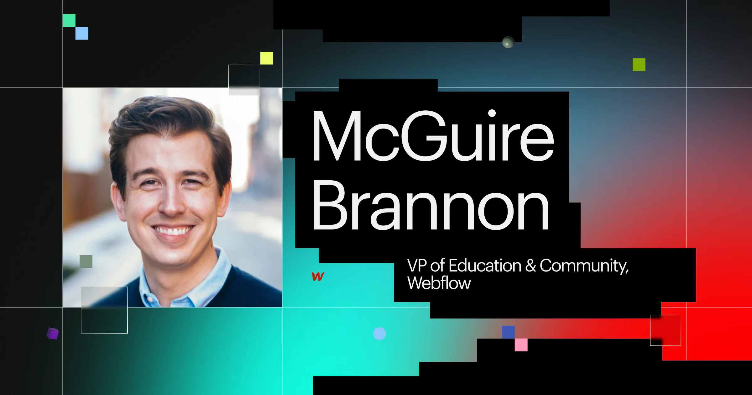McGuire Brannon Webflow Conf 2022 Webflow