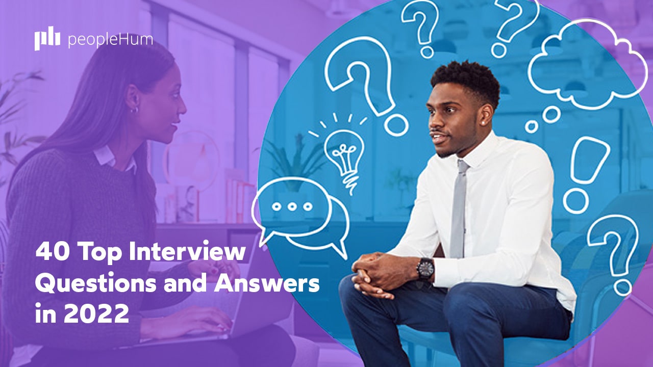 40 Top Interview Questions and Answers in 2024 | peopleHum