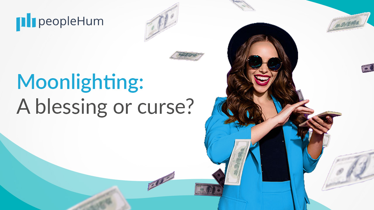 Moonlighting: A Blessing or Curse? | peopleHum