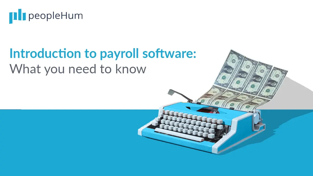 Introduction to payroll software What you need to know peopleHum(03)