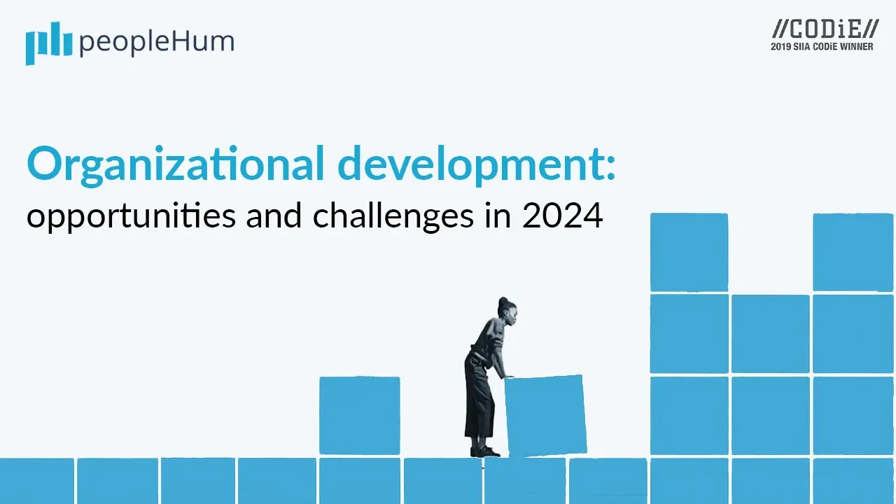 Organization Development: Opportunities and Challenges in 2024 | peopleHum