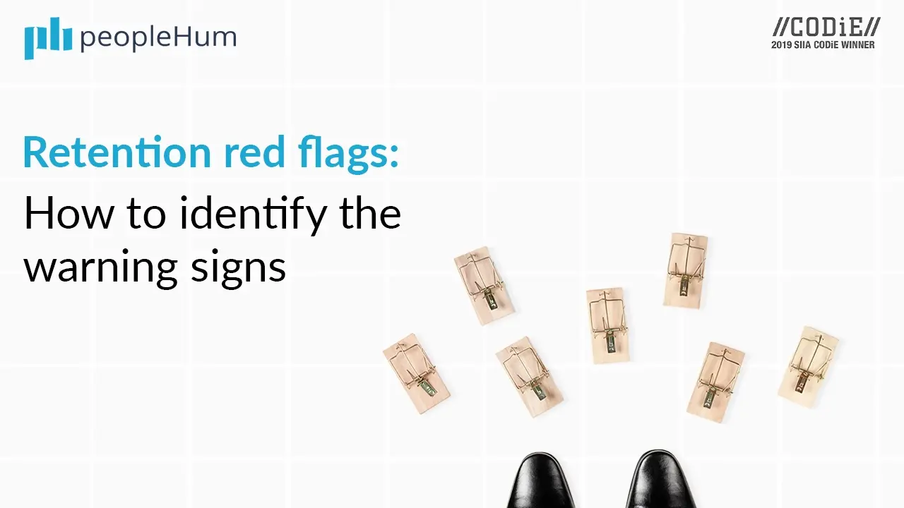 Retention red flags: How to identify the warning signs | peopleHum