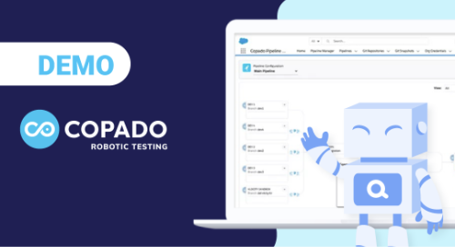 Copado Robotic Testing for Salesforce: 3 Key Use Cases