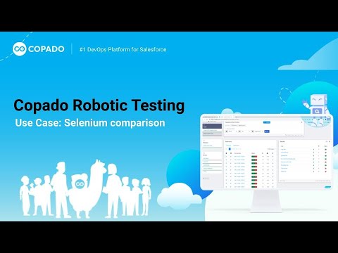 Copado Robotic Testing: The Better Alternative to Selenium for Salesforce Test Automation