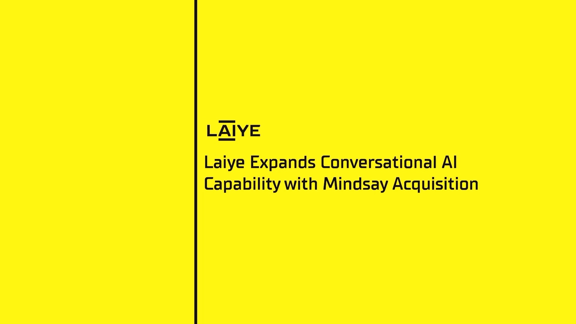 Laiye Acquires Mindsay to Lead the Market Shift to Intelligent Automation