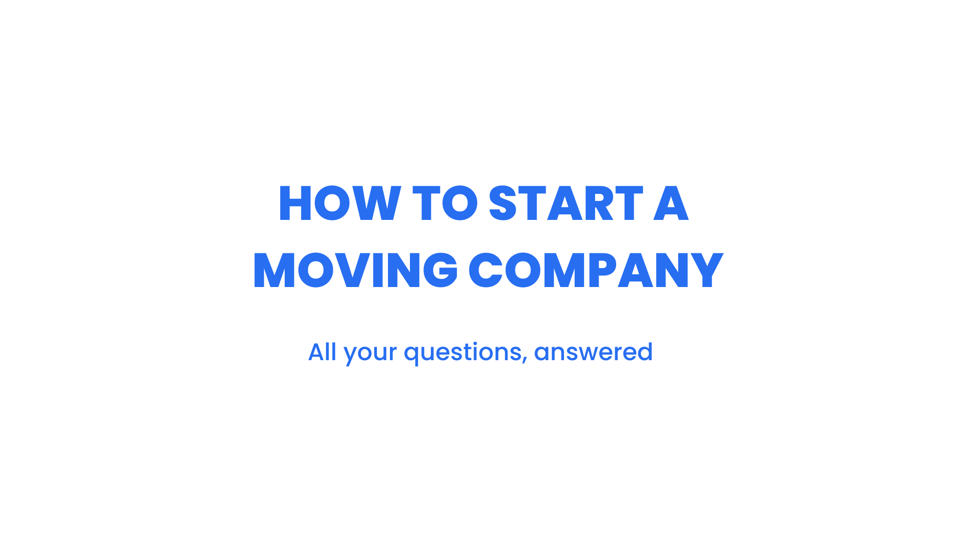 How to start a moving company Blog