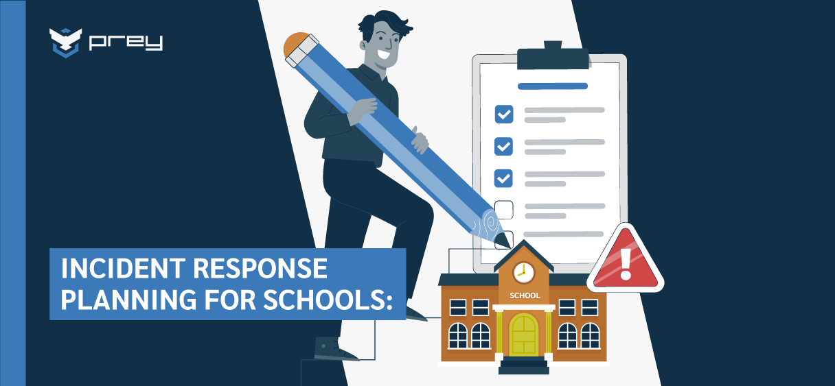 Incident Response Planning For Schools Prey