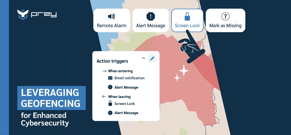 Leveraging Geofencing for Enhanced Cybersecurity Prey