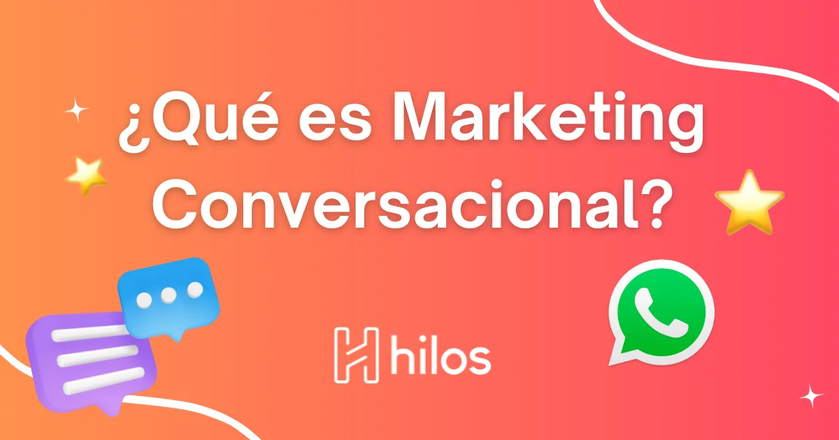 Marketing Conversacional ¿Qué Es Y Como Aplicarlo?