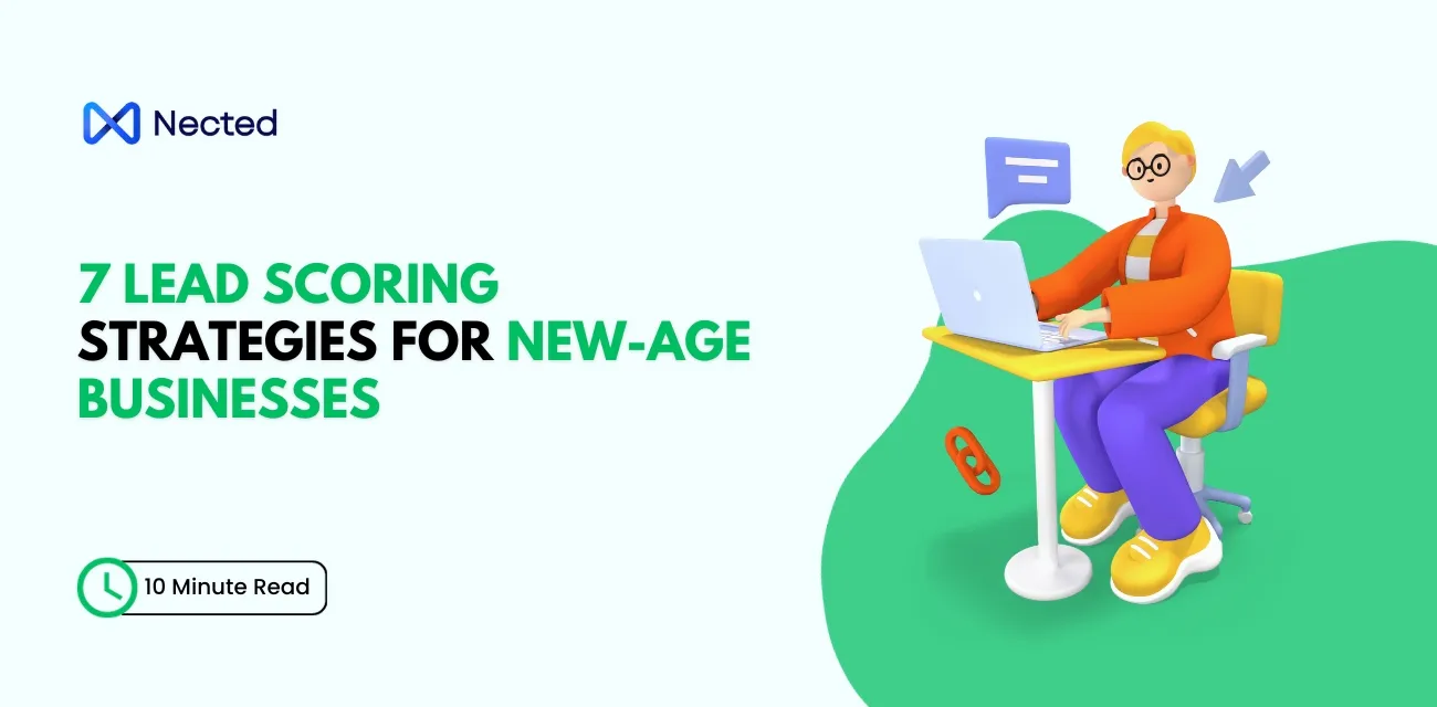 7 Lead Scoring Strategies For NewAge businesses + Use Case Nected Blogs