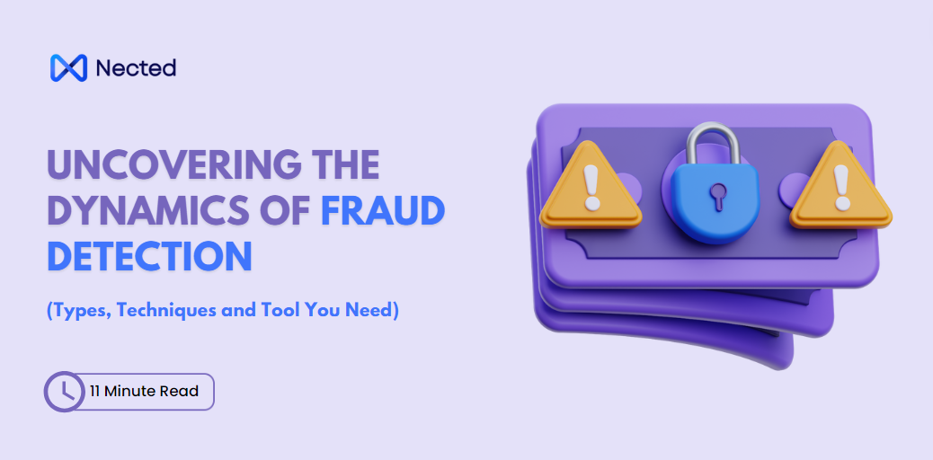 Fraud Detection: Types, Techniques and Tool You Need In 2024 | Nected Blogs