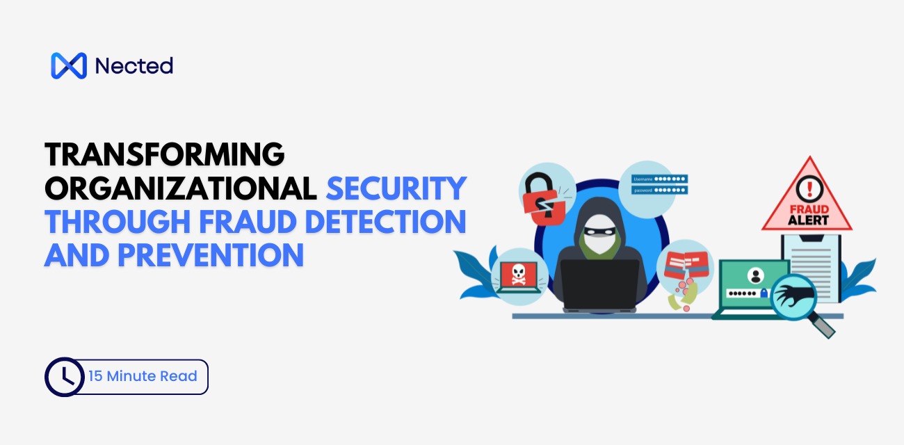 Empowering Organizations with Fraud Detection and Prevention | Nected Blogs
