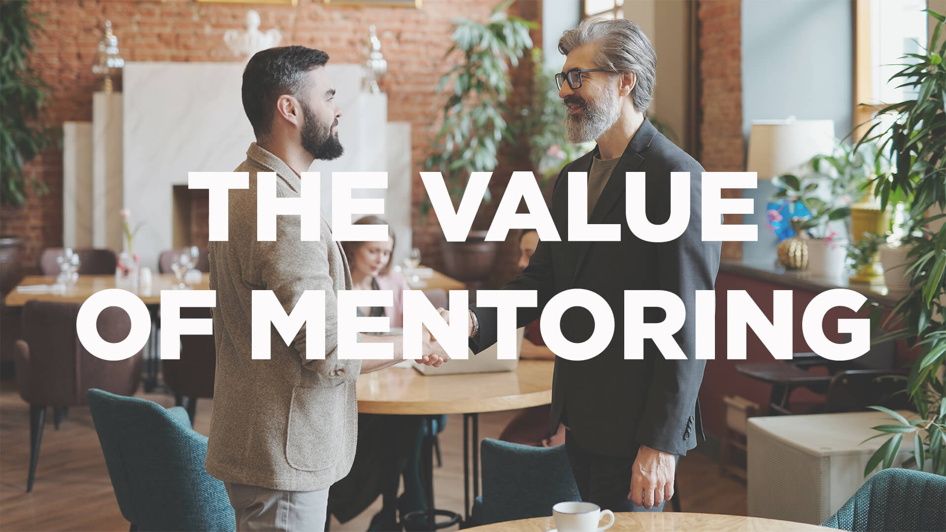 The Value of Mentoring