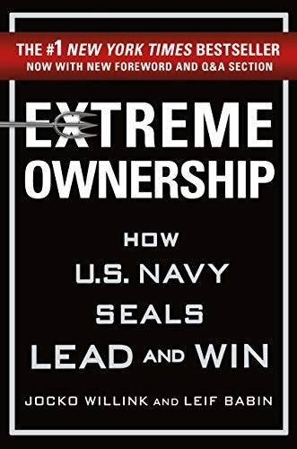 Front Page of Extreme Ownership: How U.S. Navy SEALs Lead and Win