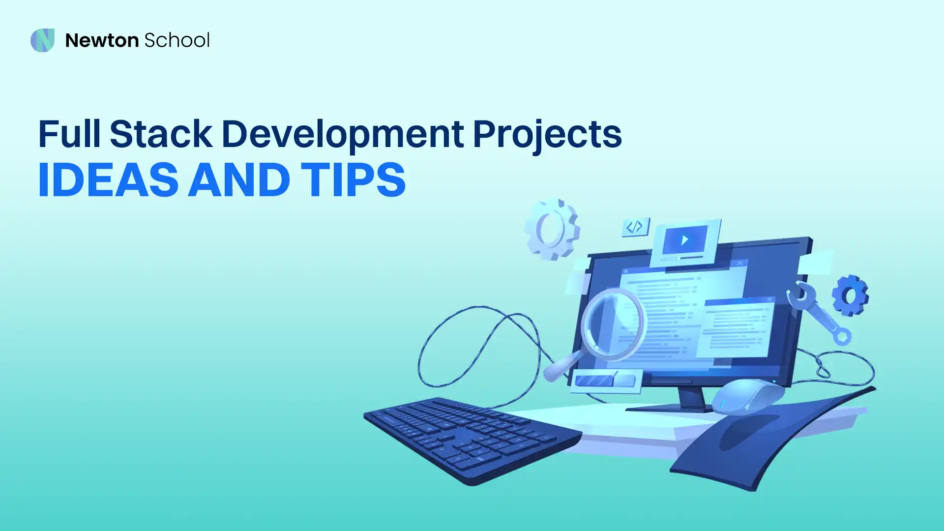 Full Stack Web Development Projects Ideas and Tips