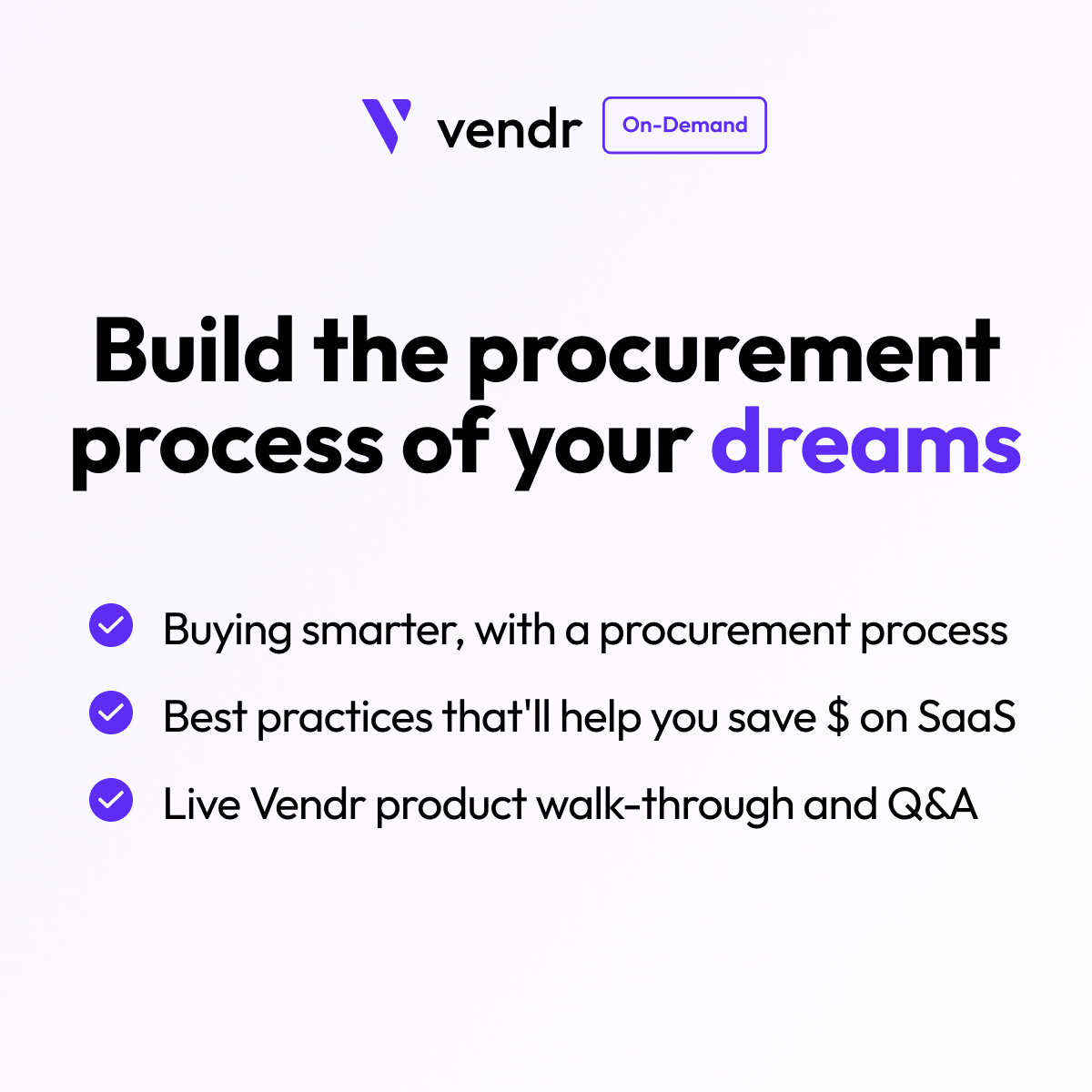 Vendr Webinar | Procurement Process of Your Dreams