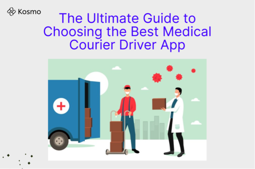 The Ultimate Guide to Choosing the Best Medical Courier Driver App