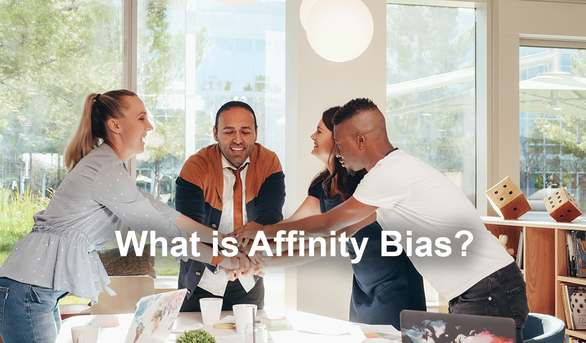 What Is Affinity Bias? | Glossary