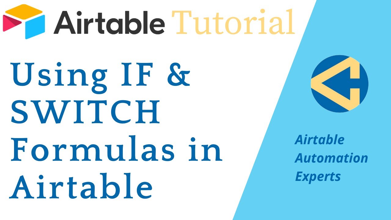 Understanding IF and SWITCH Statements in Airtable