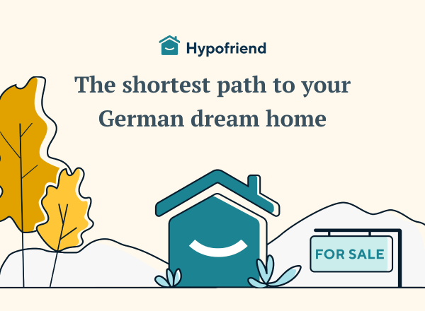 Hypofriend - The shortest path to your German dream home