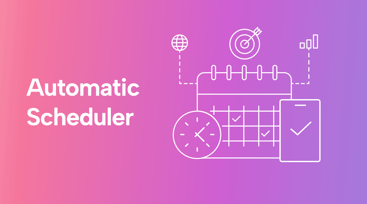 Is an Automatic Scheduler Right for You? Benefits and Tips Motion