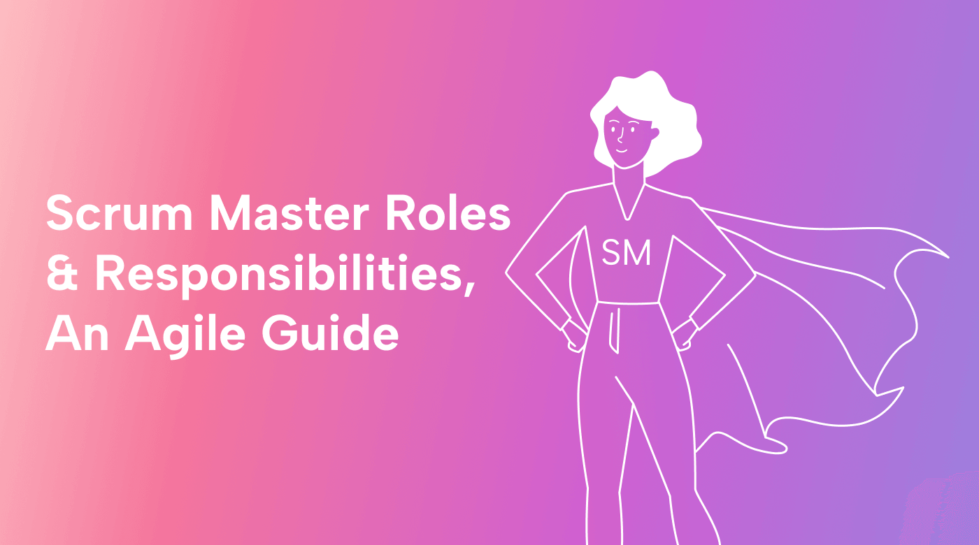 Scrum Master Roles & Responsibilities an Agile Guide Motion Motion