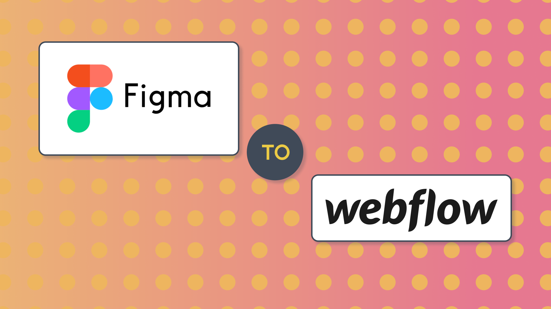 From Figma Design to Webflow Development: A Step-by-Step Guide | Slam ...