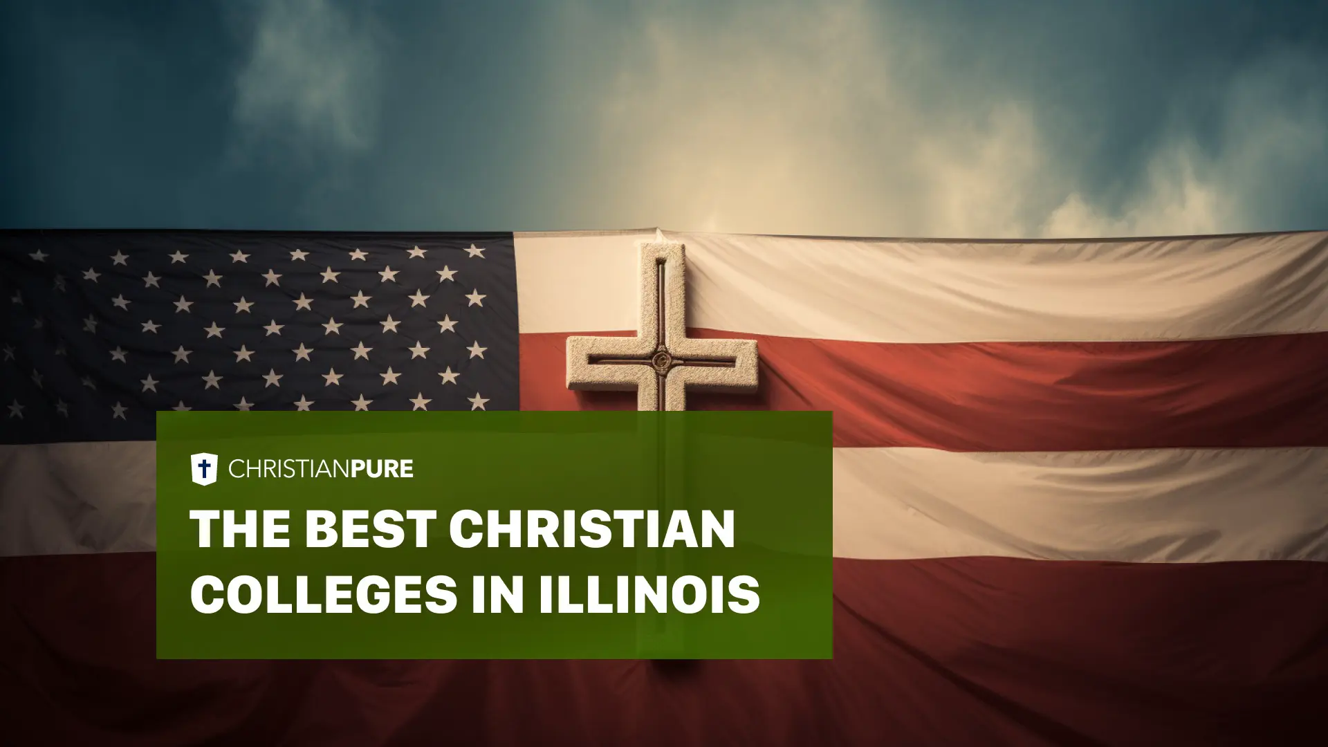The Best Christian Colleges in Illinois to Revere your Creator.