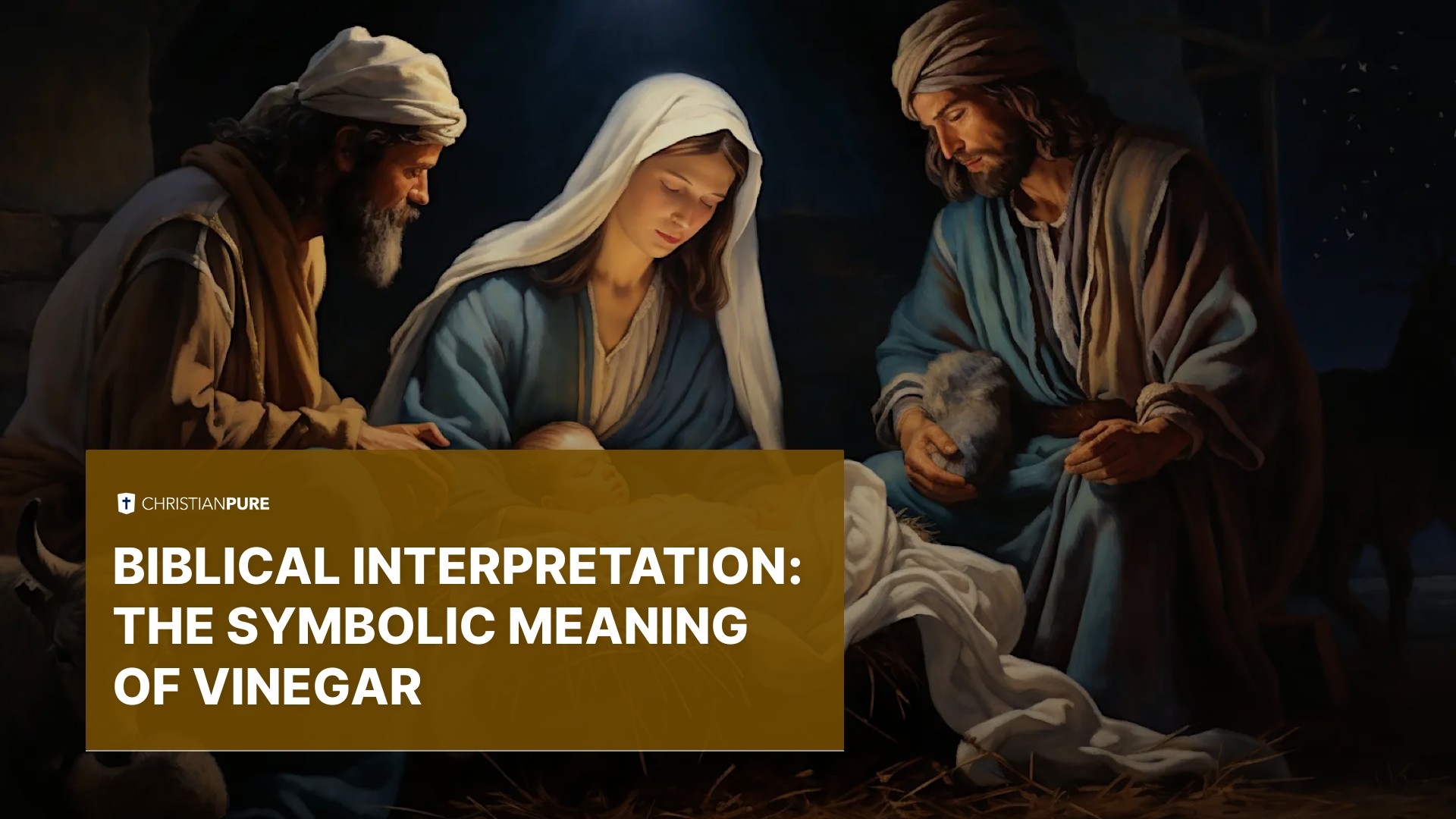 Biblical Interpretation The Symbolic Meaning of Vinegar Christian Pure