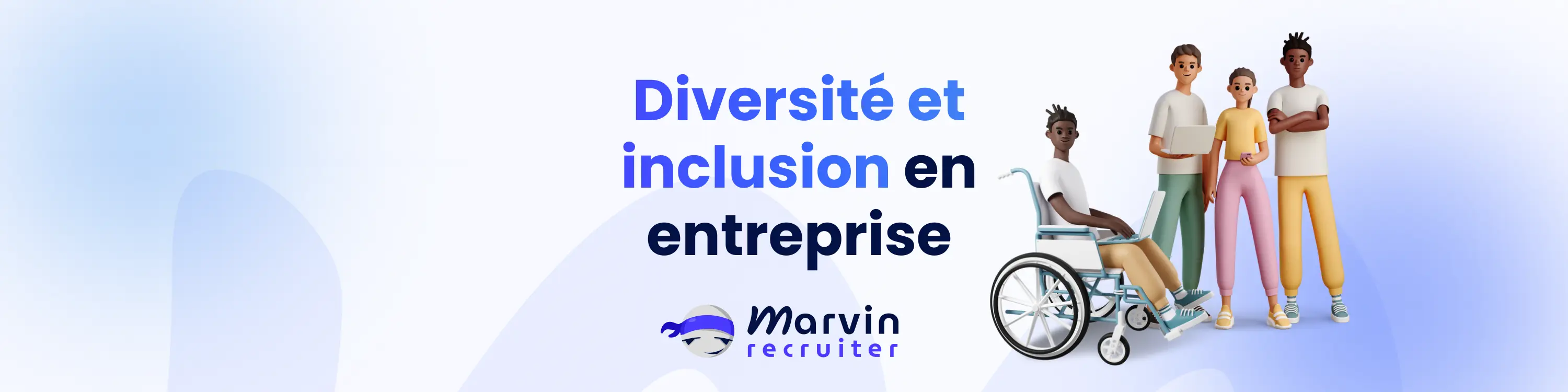 15 Idées pour la diversité et l’inclusion en entreprise