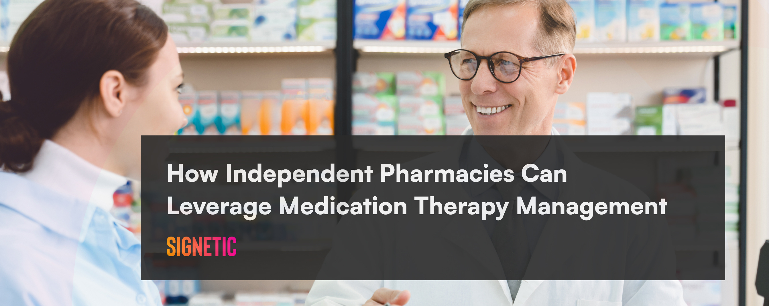 How Independent Pharmacies Can Leverage Medication Therapy Management