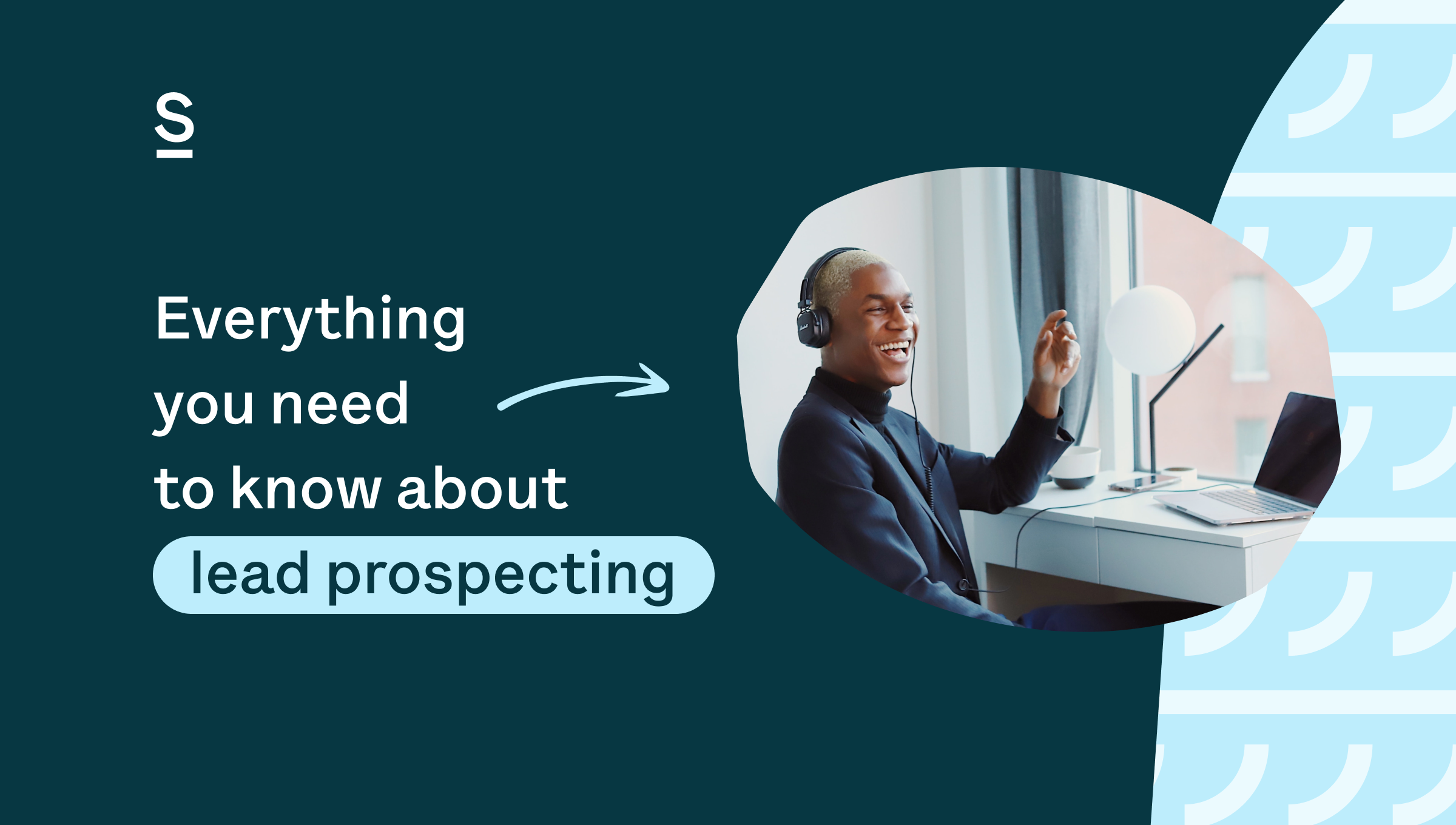 Everything you need to know about lead prospecting