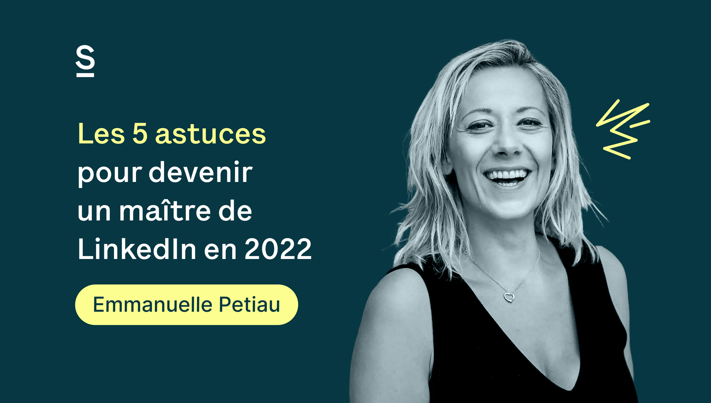 Les 5 meilleurs astuces pour devenir un maître de LinkedIn en 2022