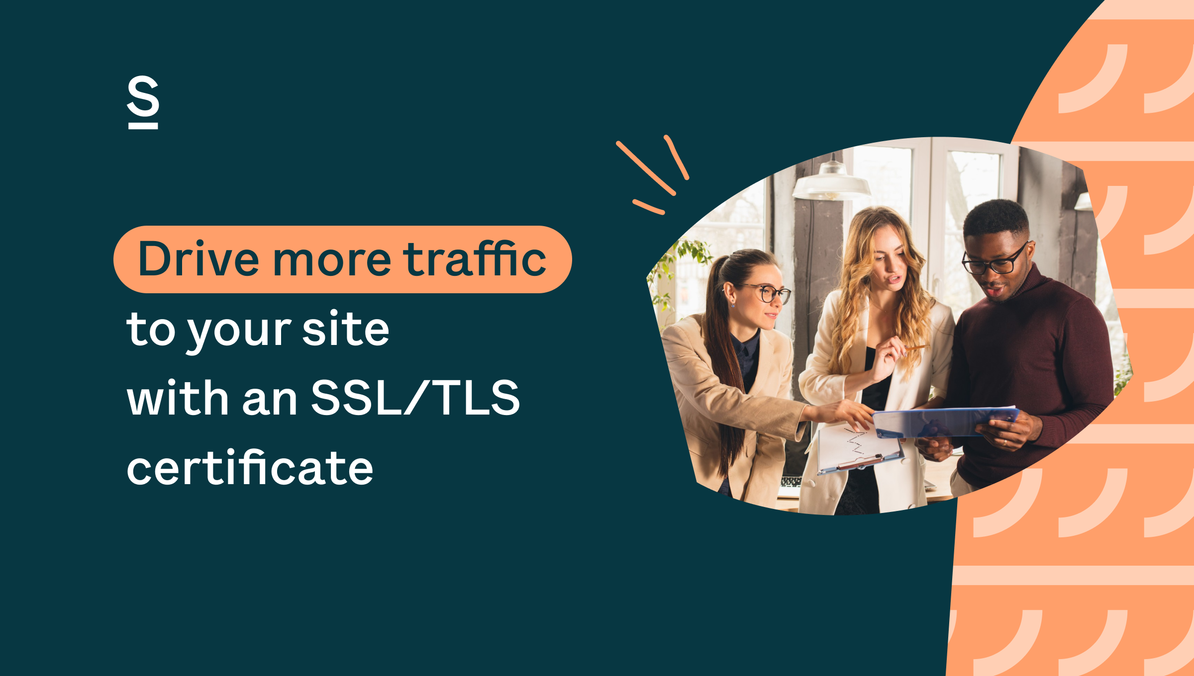Drive more traffic to your site with an SSL/TLS certificate