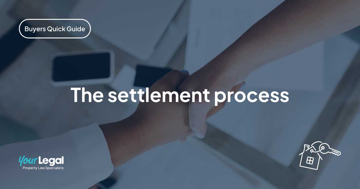 Your Legal FAQs about the settlement process when buying a house in New