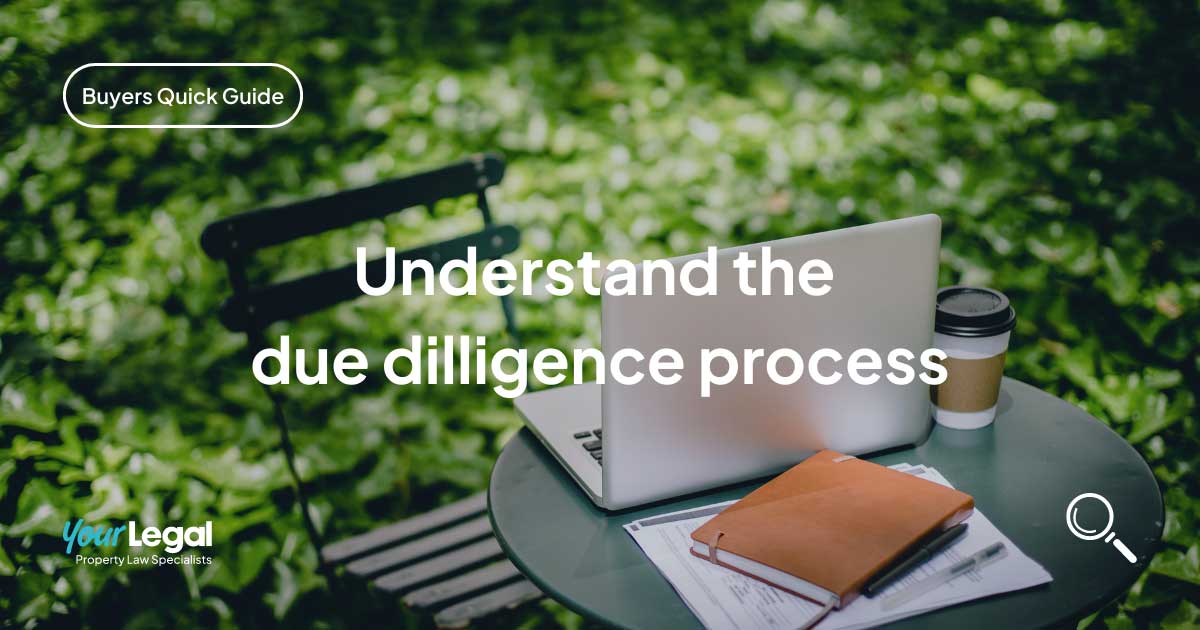 Your Legal FAQs about the due diligence process when buying a house in