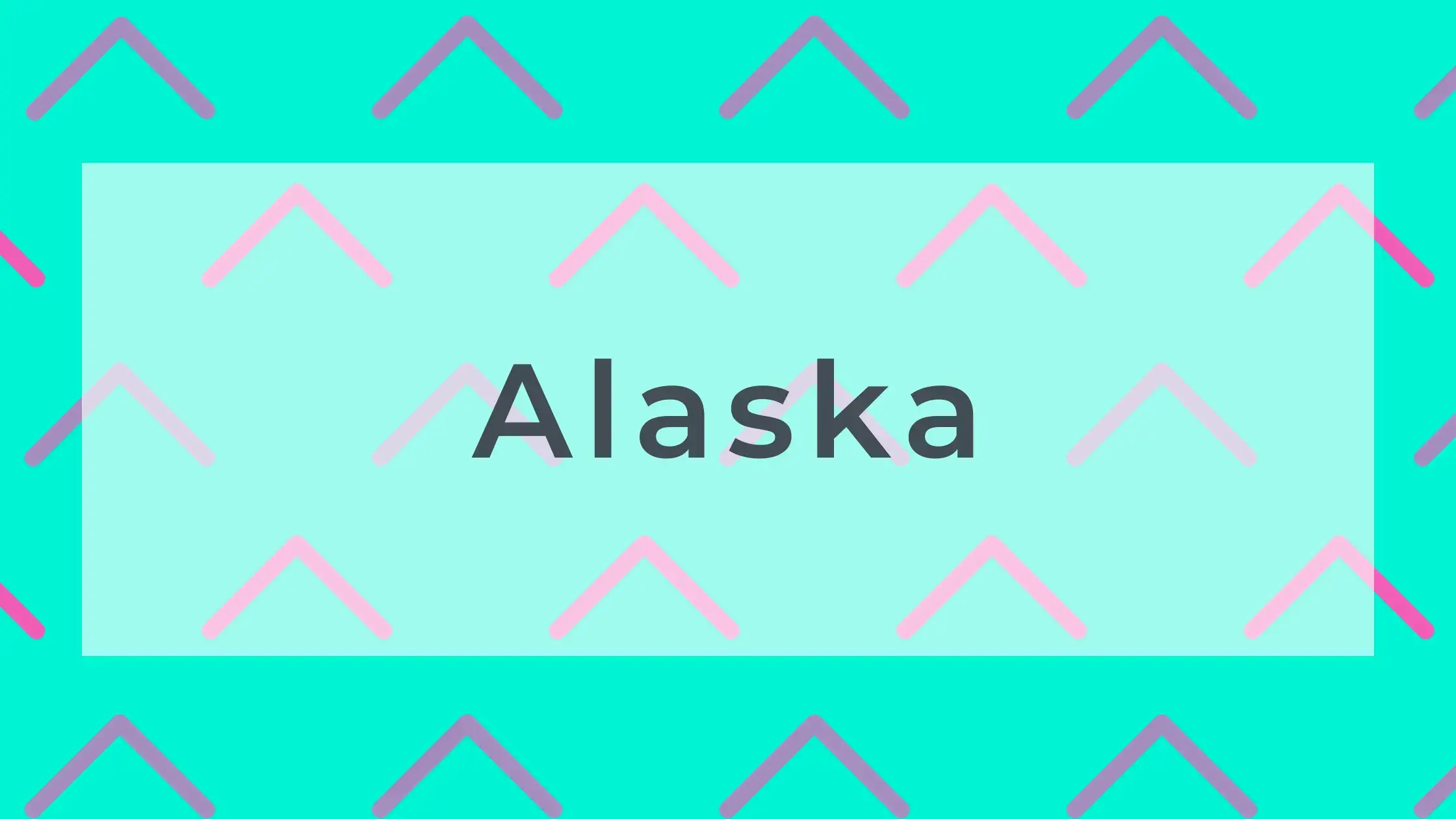 Alaska