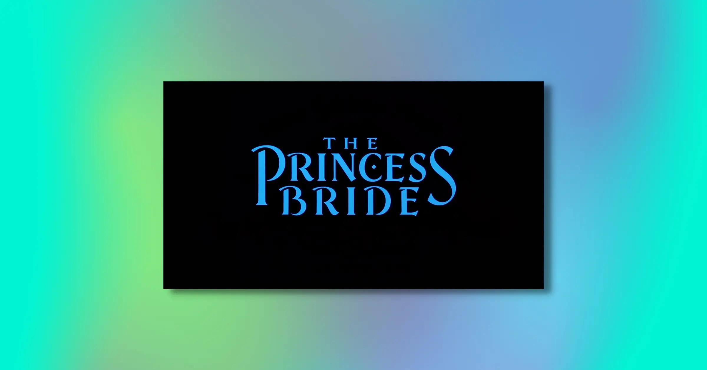 Princess Bride