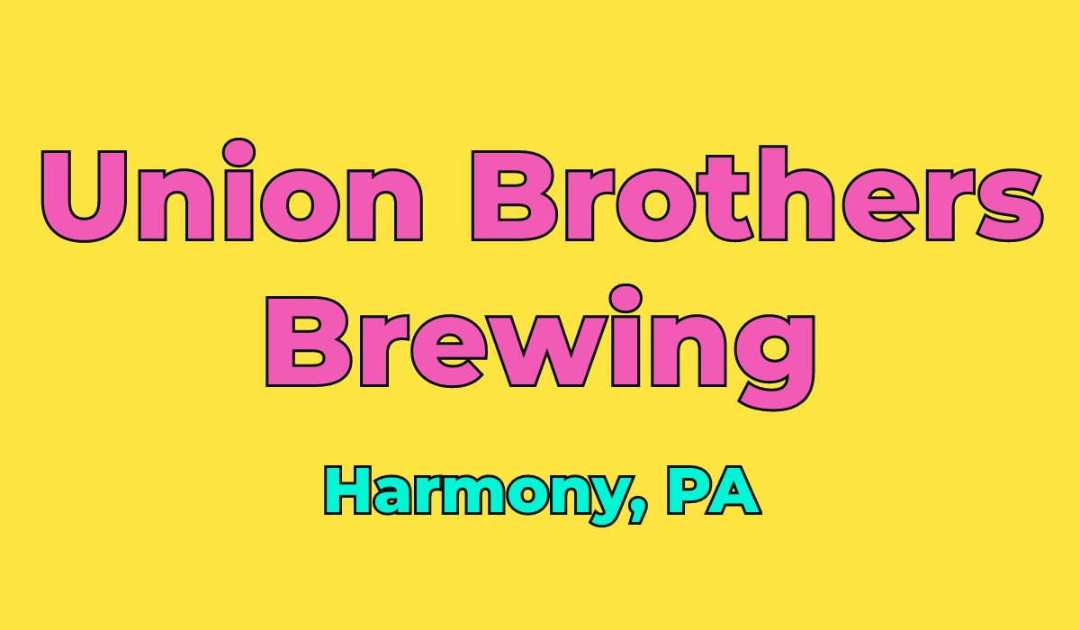 Union Brothers Brewing Harmony, PA