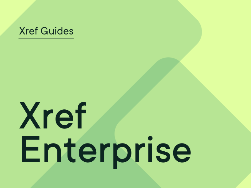 Graphic with Xref branded background and text that says &quot;Xref Guides&quot; on the top left and larger text &quot;Xref Enterprise&quot; below it