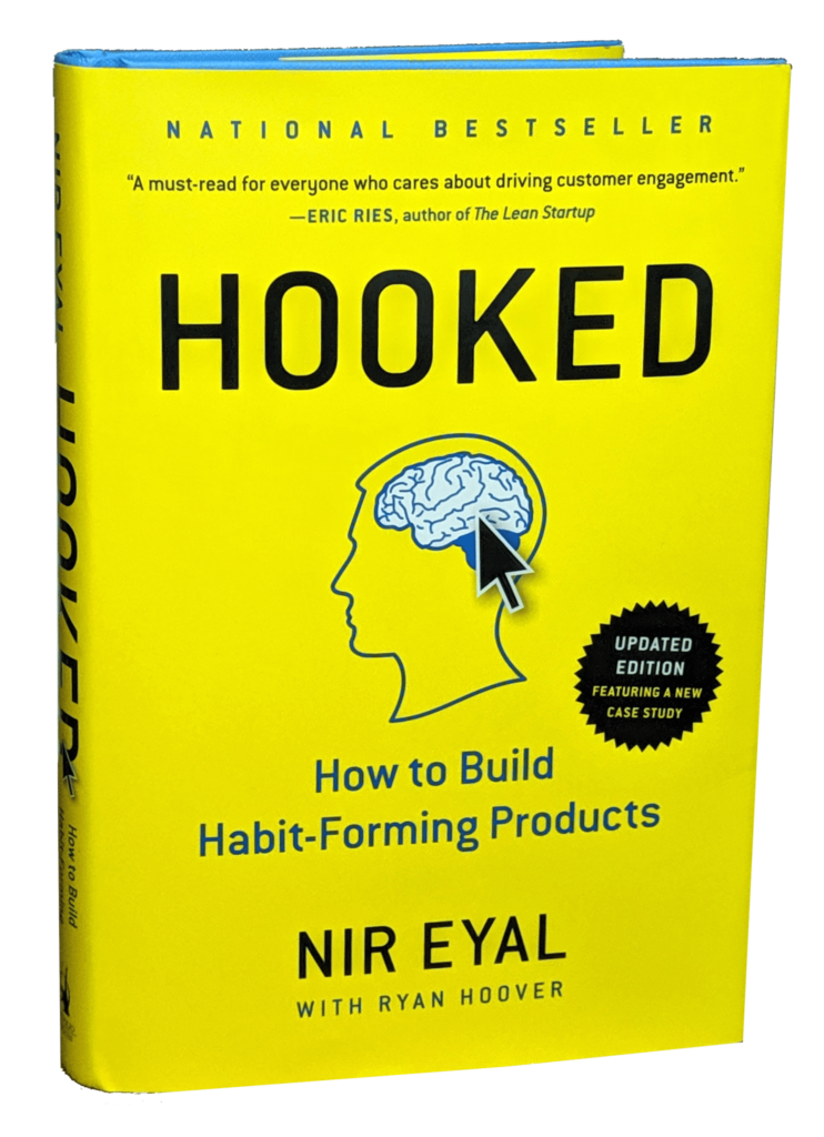 Hooked: How to Build Habit-Forming Products