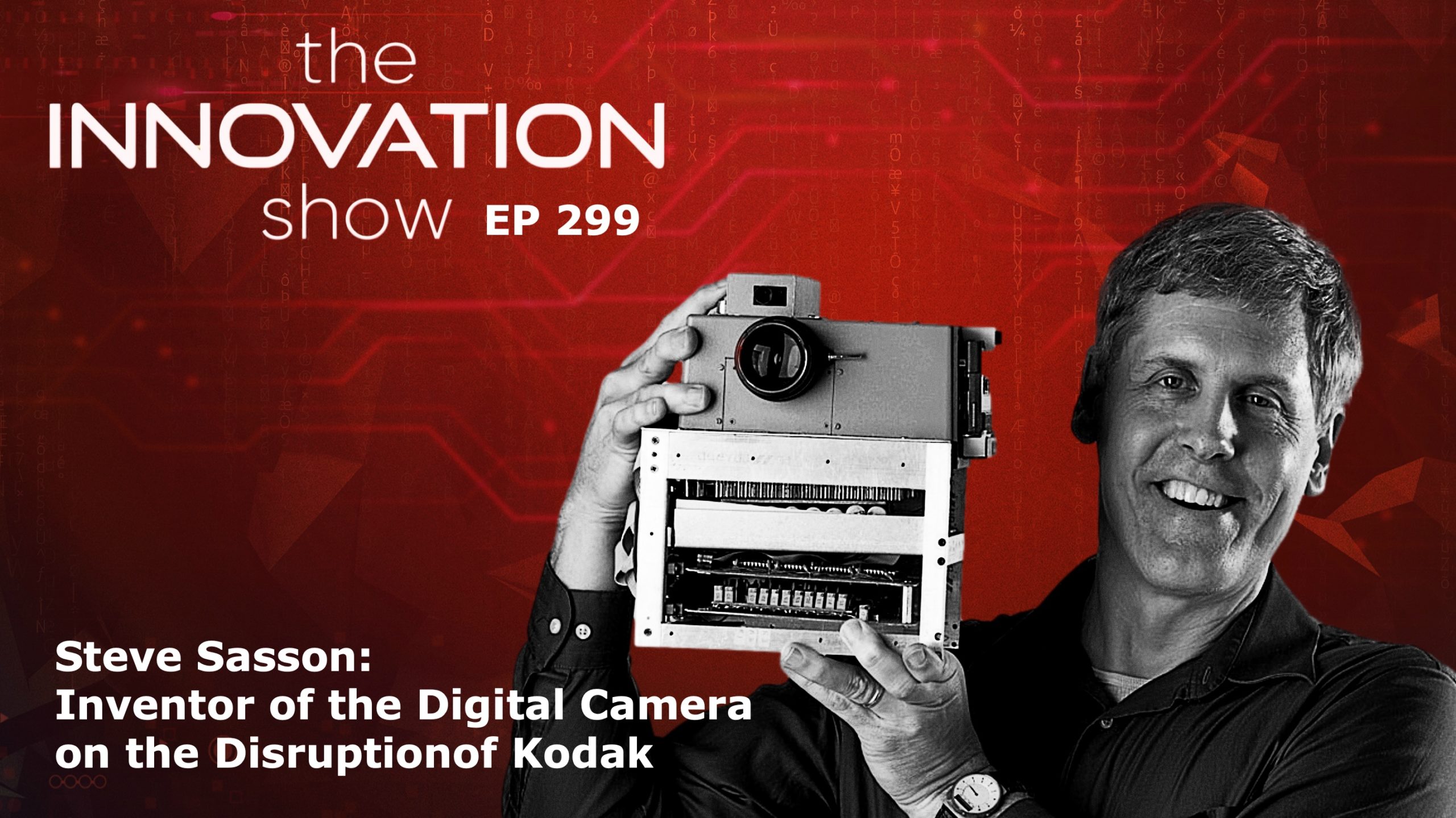 Kodak, The Inside Story with Inventor of the Digital Camera - Steve Sasson