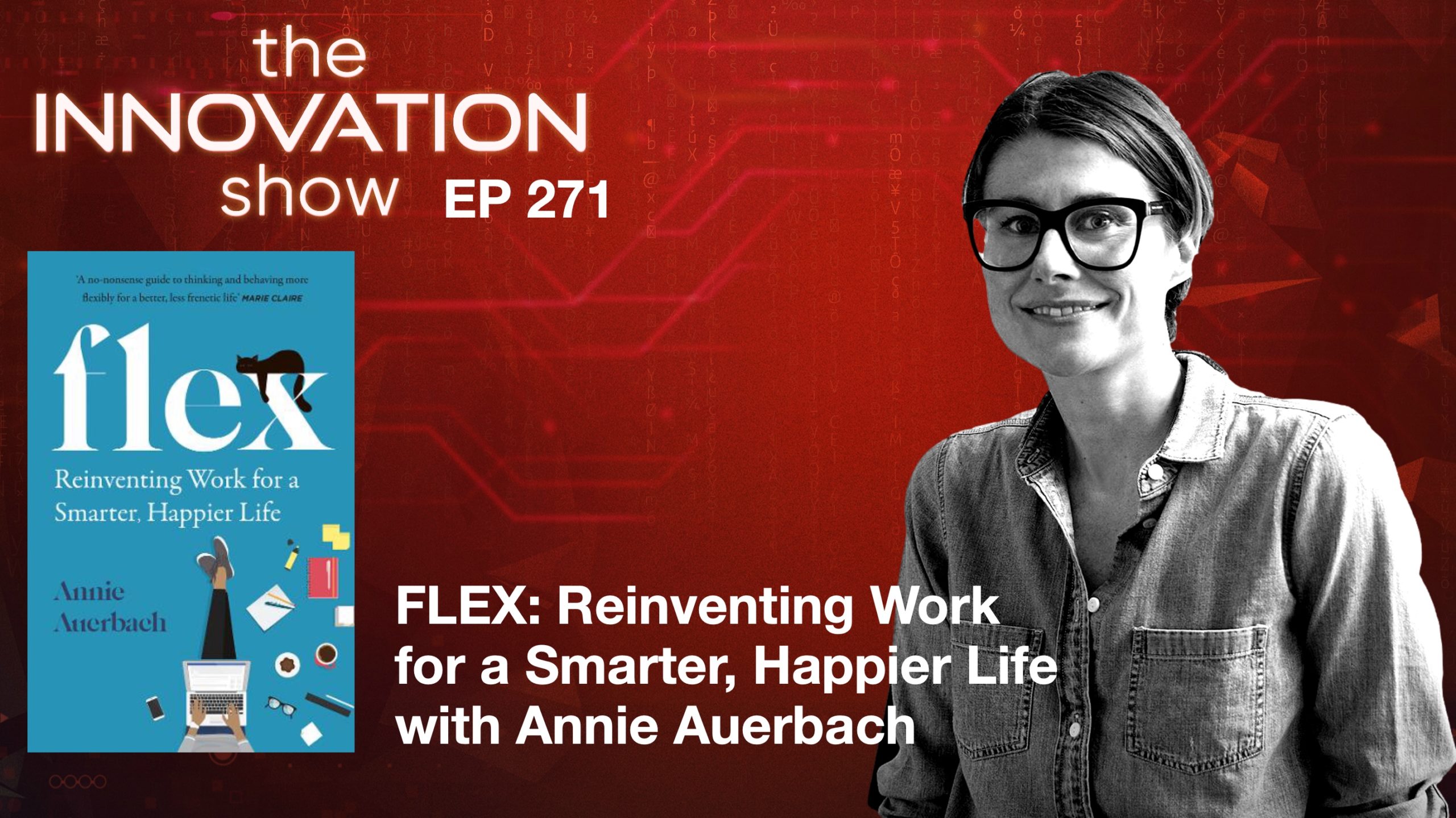 Reinventing Work for a Smarter, Happier Life