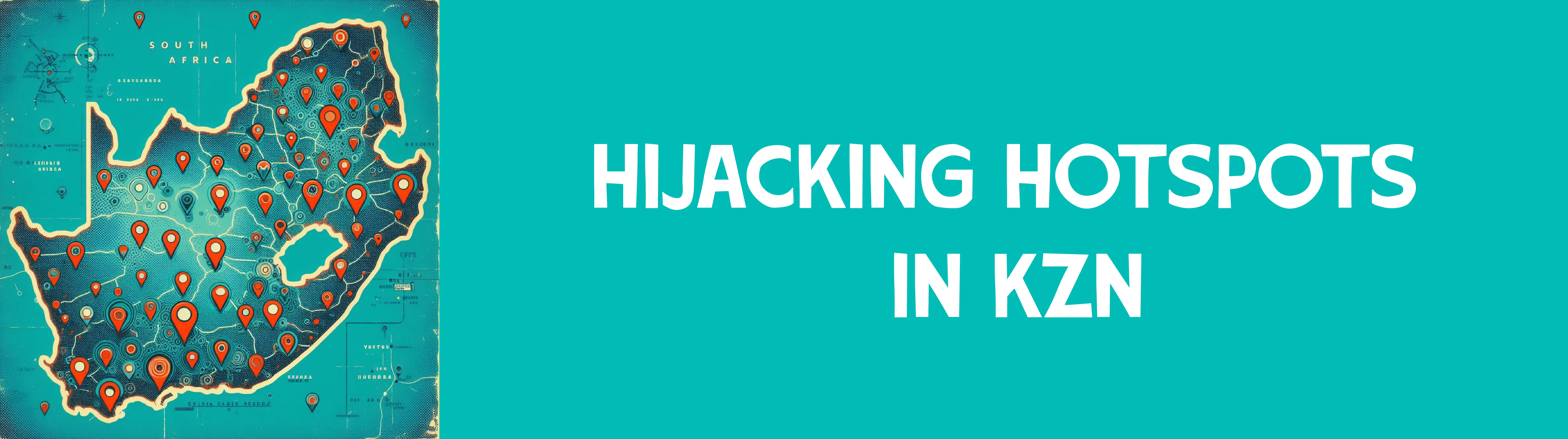 These Are The Top 5 Hijacking Hotspots In KwaZuluNatal Pineapple